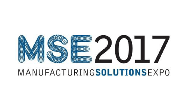 Manufacturing Solutions Expo (MSE) 2017
