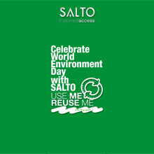 SALTO is passionate about environmental excellence that’s why it is ISO 14001 accredited and always working hard to reduce our impact on the environment