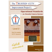 The latest developments of the TRUSTED CCTV Operational Standards are being introduced to help CCTV Users and Operators
