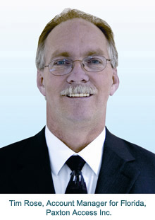 Tim Rose, new Account Manager for Florida, Paxton Access Inc.