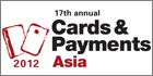 Cards & Payments Asia 2012 to showcase new technologies in NFC and contactless payment