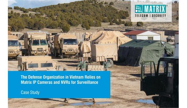 Installation of Matrix IP cameras and NVRs-Vietnam Defence Organisation
