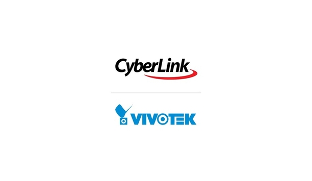 Intersec 2020: Cyberlink and Vivotek announce strategic partnership that combines facial recognition and IP surveillance solutions
