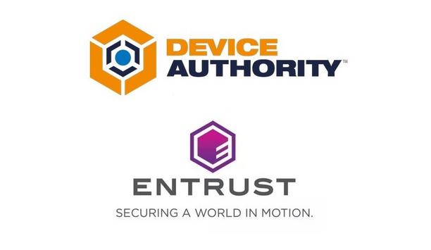 Device Authority and Entrust partner to provide trust and machine identity automation for IoT