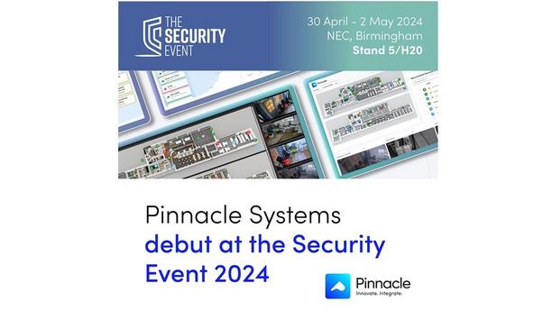 Discover Pinnacle Systems’ innovative security solutions at The Security Event 2024