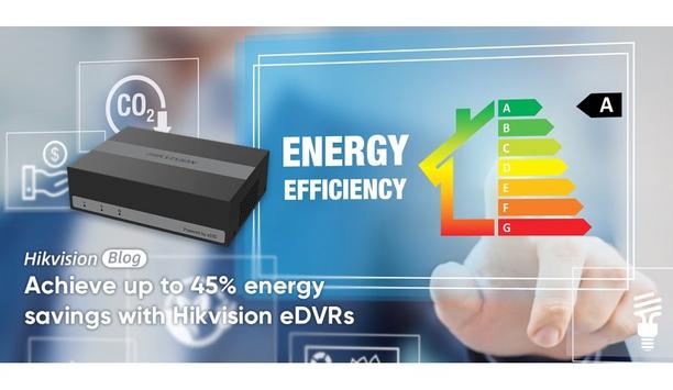 Hikvision eDVRs can achieve annual per-device energy savings of 40-45kWh compared to traditional DVRs