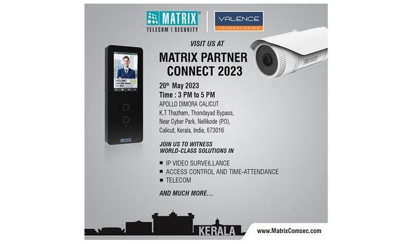 Matrix Comsec to demonstrate its cutting-edge security and telecom products at Matrix Partner Connect 2023 - Calicut