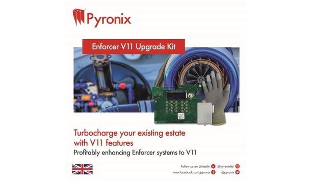 Pyronix launches its Enforcer V11 upgrade Kit that efficiently turbocharges existing Enforcer estates with V11 features