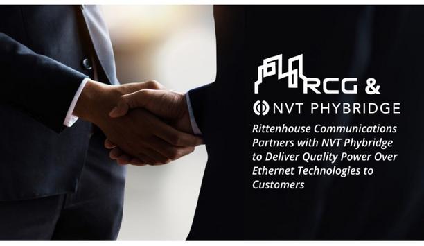 Rittenhouse Communications Group and NVT Phybridge enter strategic partnership to help customers simplify digital transformation projects