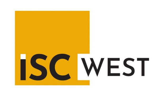 ISC West 2021 international security event rescheduled dates and security protocols announced