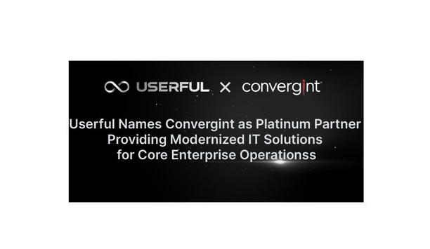 Userful names Convergint as platinum partner providing modernised IT solutions for core enterprise operations