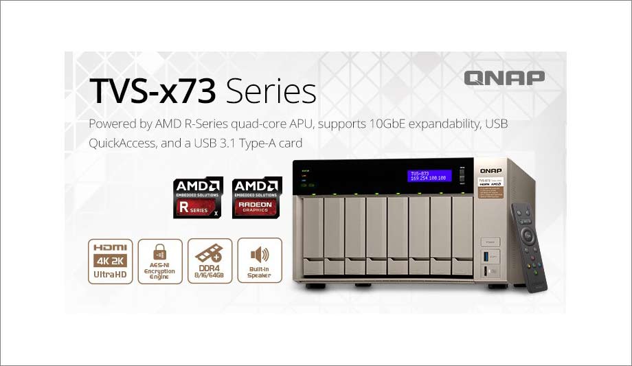 QNAP Systems partners with AMD to launch TVS-x73 NAS series