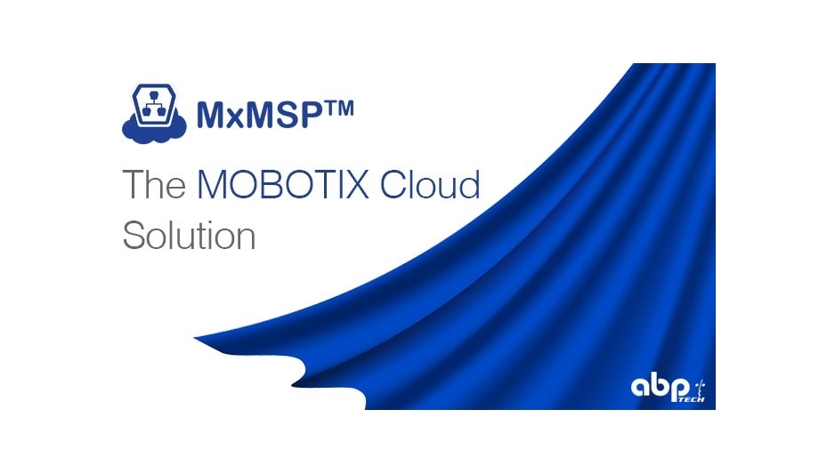 ABP Technology launches MxMSP platform for integrators selling MOBOTIX cameras