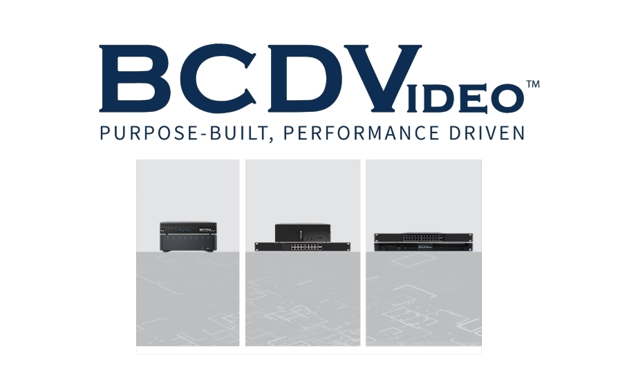 BCDVideo’s Pro-Lite Switch Bundles feature Zero Touch Provisioning to lessen installation time and expense