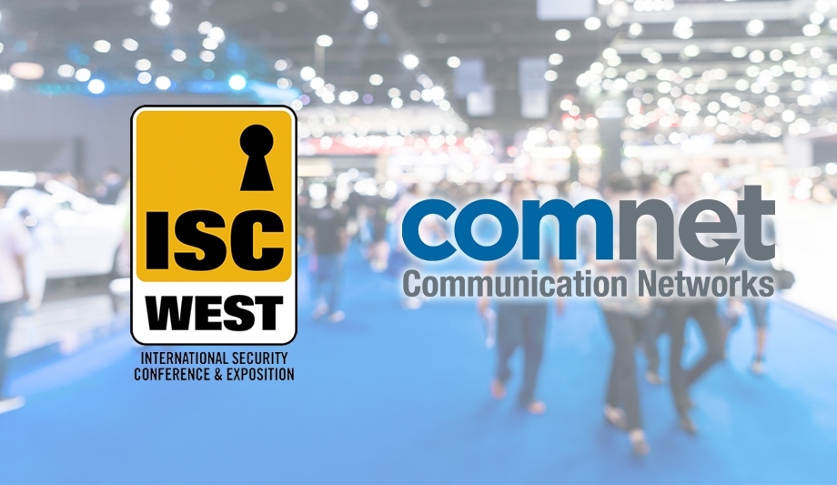ISC West 2019: ComNet showcase communications and transmissions products