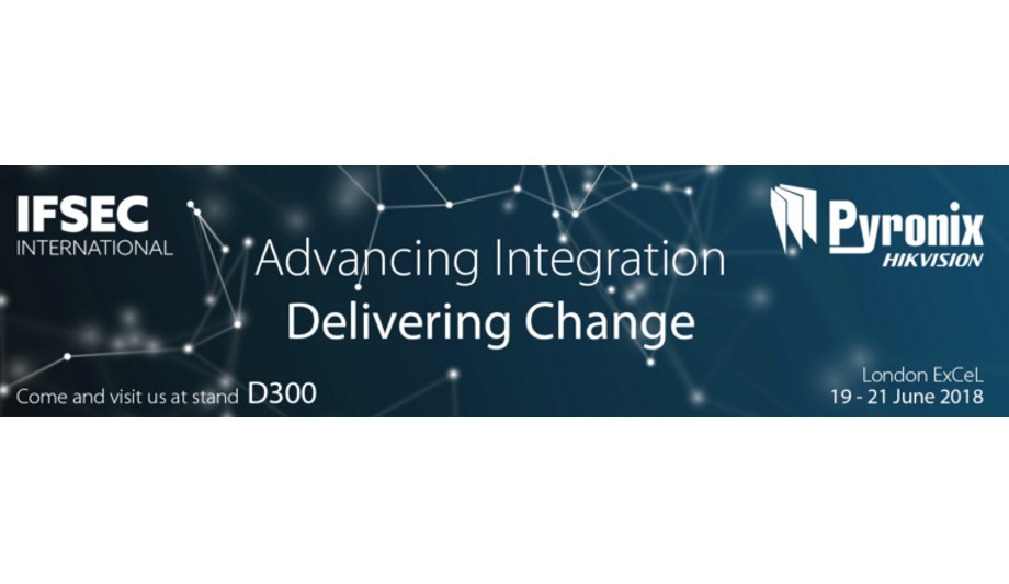 Pyronix and Hikvision to feature advanced integrations and security solutions at IFSEC 2018