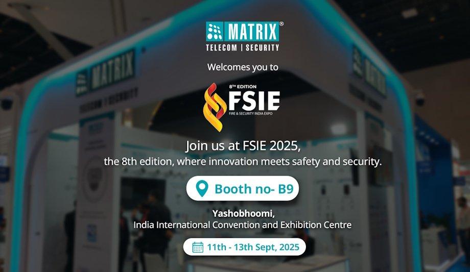 Matrix Comsec exhibits latest innovations at FSIE 2025