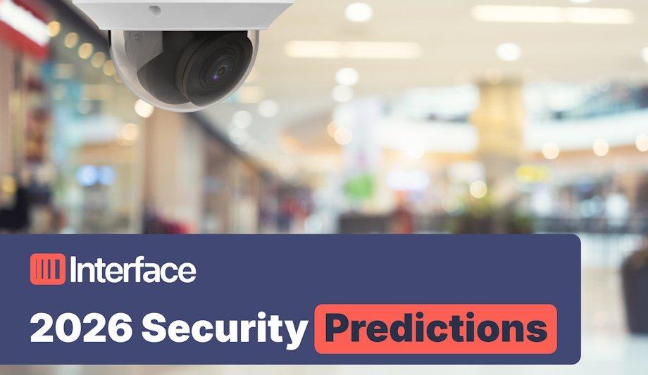 2026 Trends in retail security: Interface Systems insights