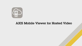 AXIS Communications launch Mobile Viewer for Hosted Video