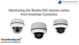 Introducing the Illustra 600 camera series from American Dynamics