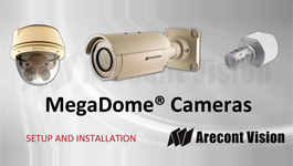 Setup, Installation & Configuration of Arecont Vision MegaDome Mega Pixel Network Cameras