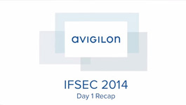 Avigilon products showcased at IFSEC 2014 - Day 1