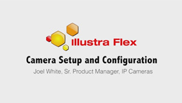 How to Setup Illustra Flex