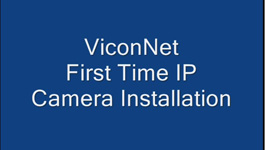 Vicon ViconNet IP Camera - Installation, Set Up & Configuration