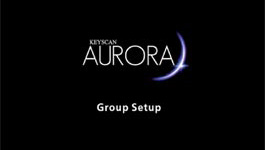 Keyscan Aurora Group Setup to Set, Edit or Manage Groups