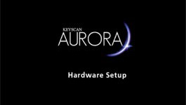 How to Setup Hardware Component in Keyscan Aurorac