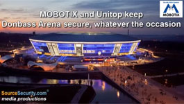 MOBOTIX and Unitop keep Donbass Arena secure, whatever the occasion