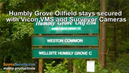 Vicon Industries provides security solution for Humbly Grove gas storage reservoirs