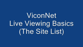 Basics of Live Viewing Using ViconNet Video Management Software (VMS)