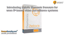 Introducing Zelaris Elements freeware for eneo IP-based video surveillance systems