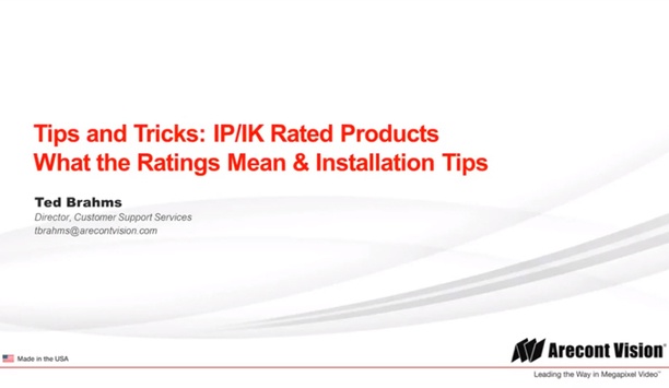 Arecont Vision: tips and tricks for IP IK Rated Camera