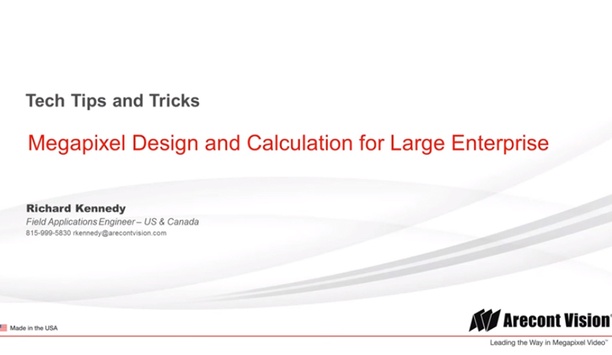 Arecont Vision - tips and tricks for megapixel design and calculation for large enterprise